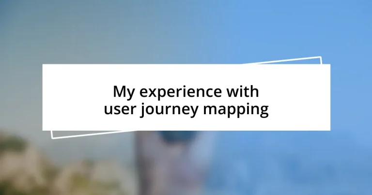 My experience with user journey mapping