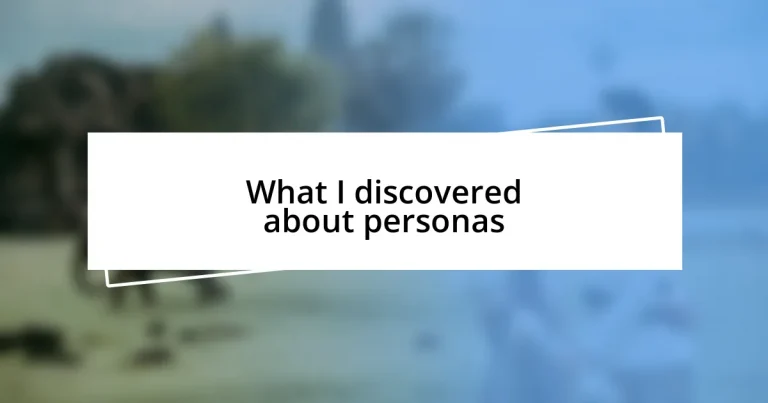 What I discovered about personas