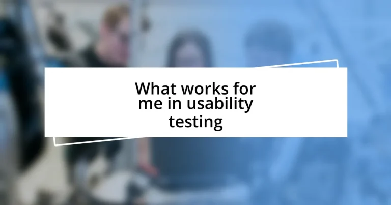 What works for me in usability testing